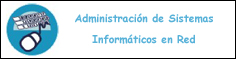 Administración de Sistemas Informáticos en Red